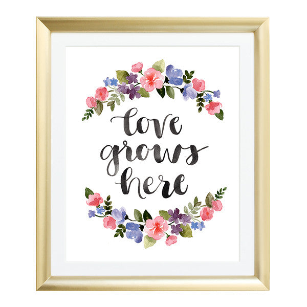 Love Grows Here Watercolor Art Print