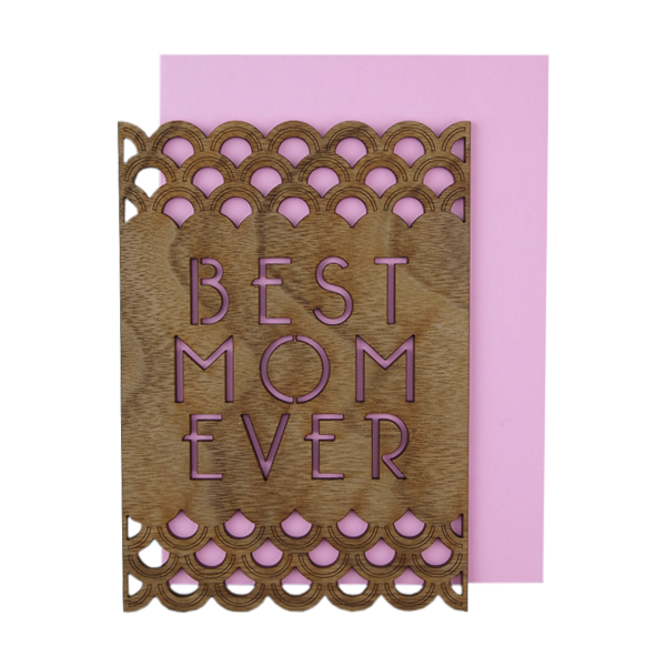 Best Mom Ever Thick Wood Card