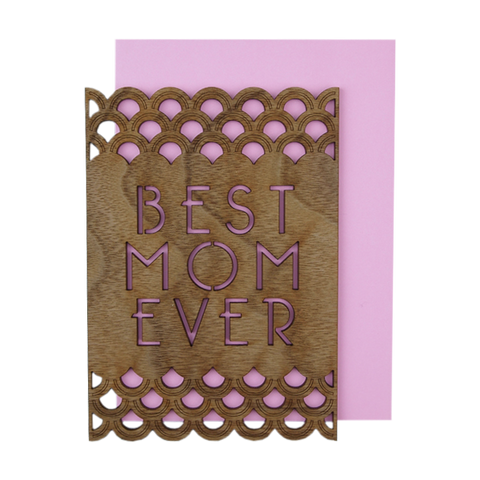 Best Mom Ever Thick Wood Card