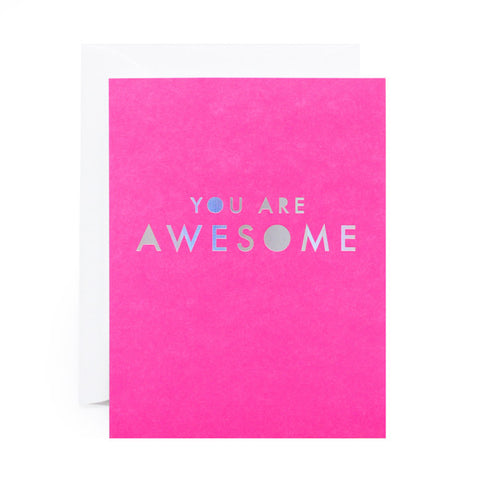 You Are Awesome Foil Card