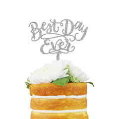 Best Day Ever Cake Topper - Silver