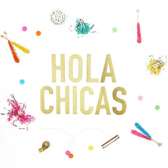 HOLA CHICAS Glitter Banner