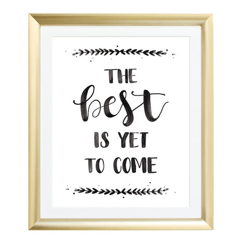 The Best is Yet to Come Watercolor Art Print
