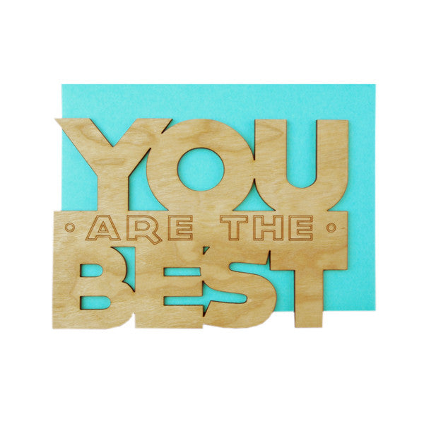 You are the Best Thick Wood Card